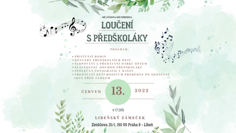 Loučení s předškoláky v Libeňském zámku 13.6. 2022 od 17.30 hodin